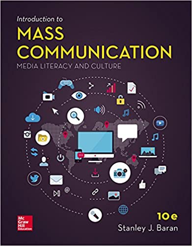 Introduction to Mass Communication: Media Literacy and Culture (10th Edition) - PDF